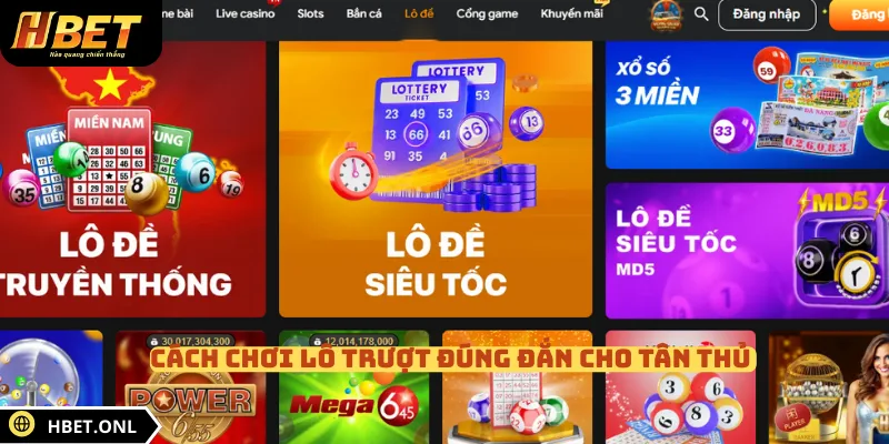 Cách chơi lô trượt đúng đắn cho tân thủ
