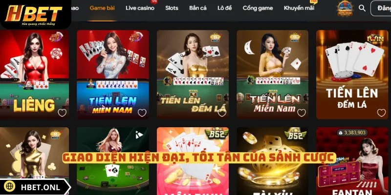 Giao diện hiện đại, tối tân của sảnh cược 