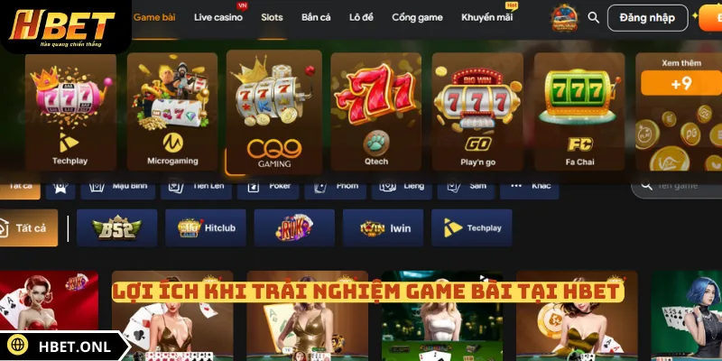 Lợi ích khi trải nghiệm game bài tại HBET 