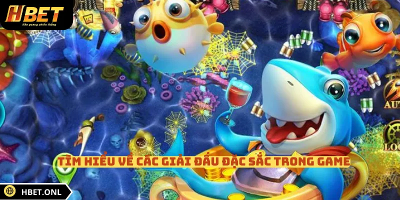 Tìm hiểu về các giải đấu đặc sắc trong game 