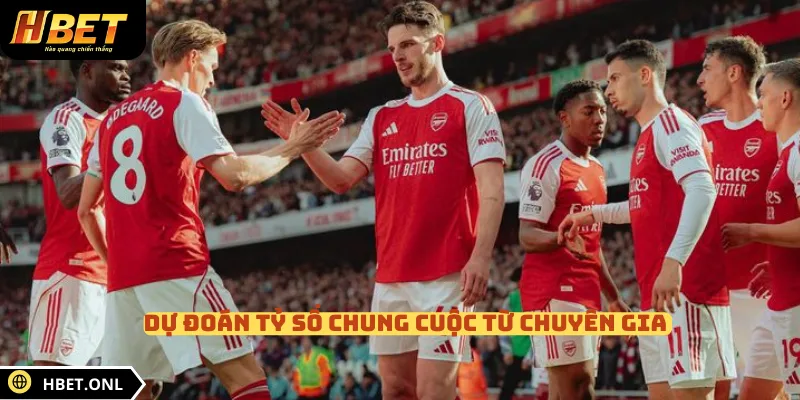 Dự đoán tỷ số chung cuộc từ chuyên gia 
